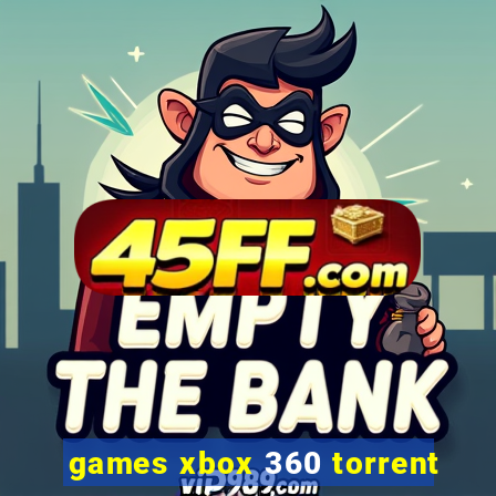 games xbox 360 torrent